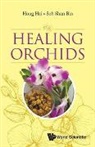 Hai Hong, Hong Hai, Hong Hai &amp; Shan Bin Soh, Shan Bin Soh, Shan Bin Soh - Healing Orchids