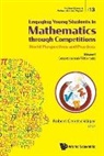 Robert Geretschlager, Robert Geretschlager, Geretschlager Robert, Robert Geretschläger - Engaging Young Students In Mathematics Through Competitions - World Perspectives And Practices: Volume I - Competition-ready Mathematics