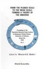 Howard E Haber, Howard E. Haber - From the Planck Scale to the Weak Scale: Toward a Theory of the Universe - Proceedings of the Theoretical Advanced Study Institute in Elementary Particle Physics (in 2 Volumes)