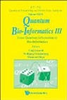 Accardi Luigi, Luigi Accardi, Wolfgang Freudenberg, Masanori Ohya - Quantum Bio-Informatics III: From Quantum Information to Bio-Informatics