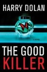 Harry Dolan, Dolan Harry - The Good Killer