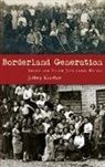 Jeffrey Koerber - Borderland Generation
