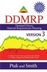 Carol Ptak, Carol/ Smith Ptak, Chad Smith - Demand Driven Material Requirements Planning, Version 3