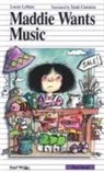 Louise Leblanc, Marie-Louise Gay - Maddie Wants Music