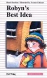 Hazel Hutchins, Yvonne Cathcart - Robyn's Best Idea