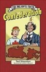Ted Staunton, Graham Pilsworth - The Dreadful Truth: Confederation
