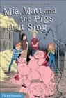 Annie Langlois, Jimmy Beaulieu - Mia, Matt and the Pigs That Sing