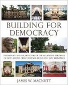 James W Macnutt, James W. Macnutt - Building for Democracy