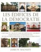 James W Macnutt, James W. Macnutt - Les ?difices de la D?mocratie