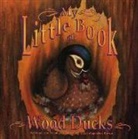 Hope Irvin Marston, Maria Magdalena Brown - My Little Book of Wood Ducks