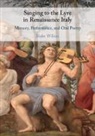 Blake Wilson, Blake (Dickinson College Wilson, Wilson Blake - Singing to the Lyre in Renaissance Italy