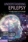 Vibhangini S. (Wayne State University Wasade, Vibhangini S. Spanaki Wasade, Marianna V Spanaki, Marianna V. Spanaki, Marianna V. (Wayne State University Spanaki, Vibhangini S Wasade... - Understanding Epilepsy