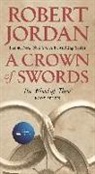 Robert Jordan - A Crown of Swords: Book Seven of 'the Wheel of Time'