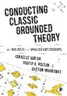 Author, Judith A. Holton, Judith A. A. Holton, Holton Judith A., Gaëtan Mourmant, Mourmant Mourmant... - Conducting Classic Grounded Theory for Business and Management Student