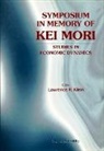 Lawrence R Klein, Lawrence R. Klein - Symposium in Memory of Kei Mori: Studies in Economic Dynamics