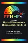 Zachary Fisk, Lev P Gor'Kov, Lev P. Gor'kov, David Meltzer, John Robert Schrieffer - Physical Phenomena at High Magnetic Fields - II