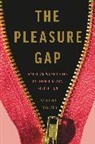 Katherine Rowland - The Pleasure Gap