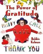 Bobbie Kalman - The Power of Gratitude