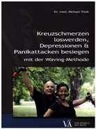Michael Vitek - Kreuzschmerzen loswerden, Depressionen und Panikattacken besiegen