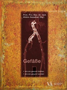 Afshi Assadian, Afshin Assadian, Michae Kaulich, Michael Kaulich, Miriam Elisabeth Kliewer, Marcus Säemann... - Gefäße