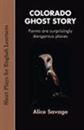 Alice Savage, Walton Burns - Colorado Ghost Story