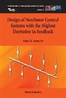 Valery D Yurkevich, Valery D Yurkevich, Valery D. Yurkevich - Design Of Nonlinear Control Systems With The Highest Derivative In Feedback