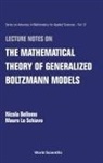 Nicola Bellomo, Nicola (Politechnico Di Torino Bellomo, Mauro Lo Schiavo, Nicola Bellomo, Nicola Bellomo &amp; Mauro Lo Schiavo, Mauro Lo Schiavo... - Ln on the Mathematical Theory Of...(V51)