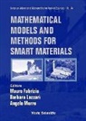 Mauro Fabrizio, Barbara Lazzari, Angelo Morro - Mathematical Models and Methods for Smart Materials