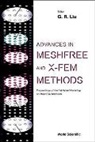 Gui-rong Liu - Advances In Meshfree And X-fem Methods (Vol 2) - With Cd-rom, Proceedings Of The 1st Asian Workshop On Meshfree Methods