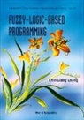 Chin-Liang Chang - Fuzzy-Logic-Based Programming