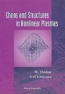 C. Wendell Horton, C Wendell Horton Jr, C. Wendell Horton Jr, Yoshi H Ichikawa, Yoshi H. Ichikawa - Chaos and Structures in Nonlinear Plasmas