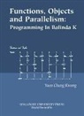 Chung Kwong Yuen, Yuen Chung Kwong, Chung Kwong Yuen - Functions, Objects And Parallelism: Programming In Balinda K