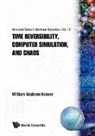 William Graham Hoover, William Graham (Univ Of California Hoover - Time Reversibility, Computer Simulation, And Chaos