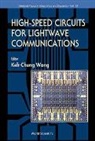 Keh-Chung Wang - High Speed Circuits for LightWave Communications, Selected Topics in Electronics and Systems, Vol 1