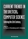 Gheorghe Paun, Grzegorz Rozenberg, Arto Salomaa - Current Trends in Theoretical Computer Science - Entering the 21st Century