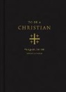 Anglican Church North America, Anglican Church in North America, J I Packer, J. I. Packer, Joel Scandrett - To Be a Christian