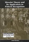 Jiming Liu, Hong Ma, Y.Y. Tang, Yuan Yan Tang, Lihua Yang - Wavelet Theory And Its Application To Pattern Recognition