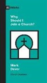 Mark Dever, Sam Emadi - Why Should I Join a Church?
