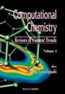 Shridhar R Gadre, Shridhar R. Gadre, Kimihiko Hirao, Jerzy Leszczynski, Mark A Olson, Modesto Orozco... - Computational Chemistry: Reviews of Current Trends, Vol. 4