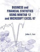 John C Lee, John C Lee, John C. Lee - Business And Financial Statistics Using Minitab 12 And Microsoft Excel 97
