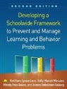 Jemma Robertson Kalberg, Kathleen Lynn Lane, Kathleen Lynn (PhD Lane, Kathleen Lynne Lane, Holly Mariah Menzies, Holly Mariah (California State University Menzies... - Developing a Schoolwide Framework to Prevent and Manage Learning and Behavior Problems, Second Edition