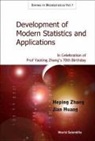 Jian Huang, Heping Zhang - Development of Modern Statistics and Related Topics: In Celebration of Prof Yaoting Zhang's 70th Birthday