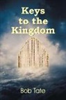 Bob Tate - Keys to the Kingdom