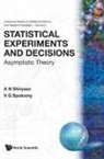 A N Shiryaev, A N Shiryaev &amp; V G Spokoiny, Albert N Shiryaev, Albert N. Shiryaev, V G Spokoiny, V. G. Spokoiny... - STATISTICAL EXPERIMENTS & DECISIONS (V8)