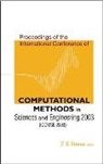 Theodore E Simos, Theodore E. Simos - Computational Methods in Sciences and Engineering - Proceedings of the International Conference (Iccmse 2003)