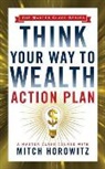 Mitch Horowitz, Horowitz Mitch - Think Your Way to Wealth Action Plan (Master Class Series)