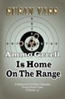 Susan Vass - Ammo Grrrll Is Home On The Range
