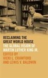 Vicki L. Baldwin Crawford, Lewis V Baldwin, Lewis V. Baldwin, Vicki L Crawford, Vicki L. Crawford - Reclaiming the Great World House