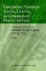 Dr. Sam Wong, Sam Wong - Exploring ''Unseen'' Social Capital in Community Participation