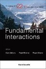 Astbury Alan, Alan Astbury, Astbury Alan, Faqir C Khanna, Faqir C Khanna, Faqir C. Khanna... - Fundamental Interactions - Proceedings Of The 22nd Lake Louise Winter Institute
